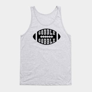 Gobble gobble football black Tank Top